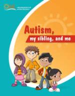Autism, My Sibling, and Me
